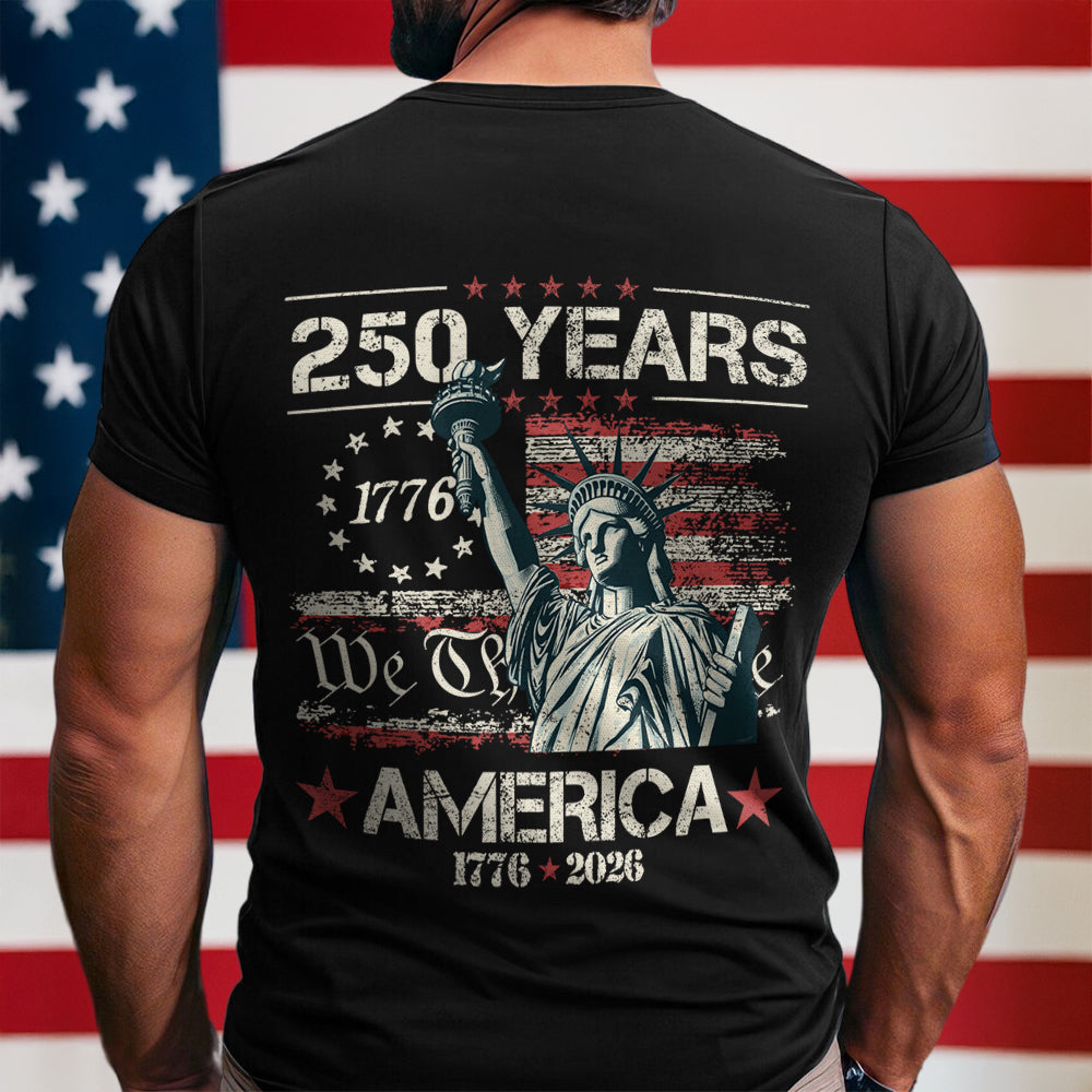 Celebrate Our America 250th Anniversary We The People Back Side Dark Shirt America 250 Merchandise Patriotic Fathers Day Gifts