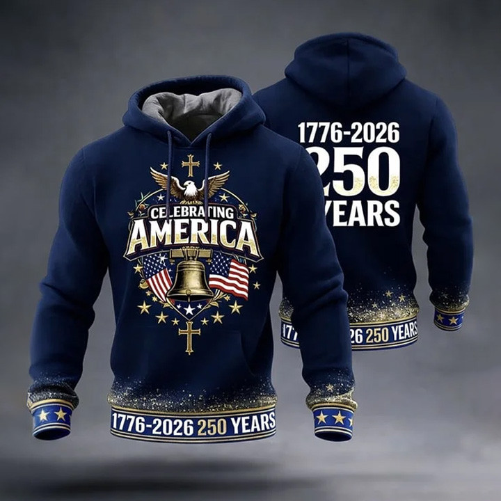 Celebrating America 1776 2026 Hoodie Independence Day 2026 Hooded Sweatshirt