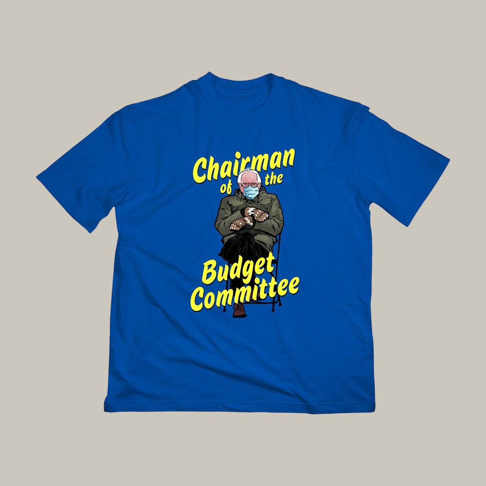 Chairman Bernie Budget Committee The Young Turks T-Shirt TYT Merch Gifts For Dad