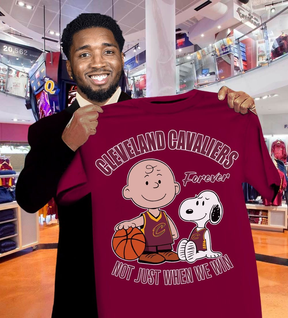 Charlie Brown Snoopy Cleveland Cavaliers Forever T-Shirt Not Just When We Win Fan Gifts