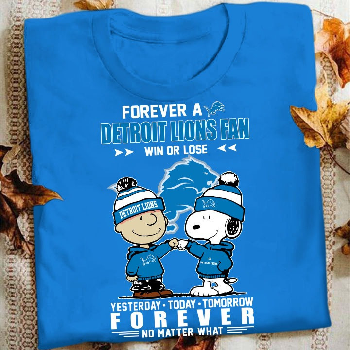 Charlie Brown Snoopy Forever A Detroit Lions Fan T Shirt Win Or Lose Gifts For True Fans