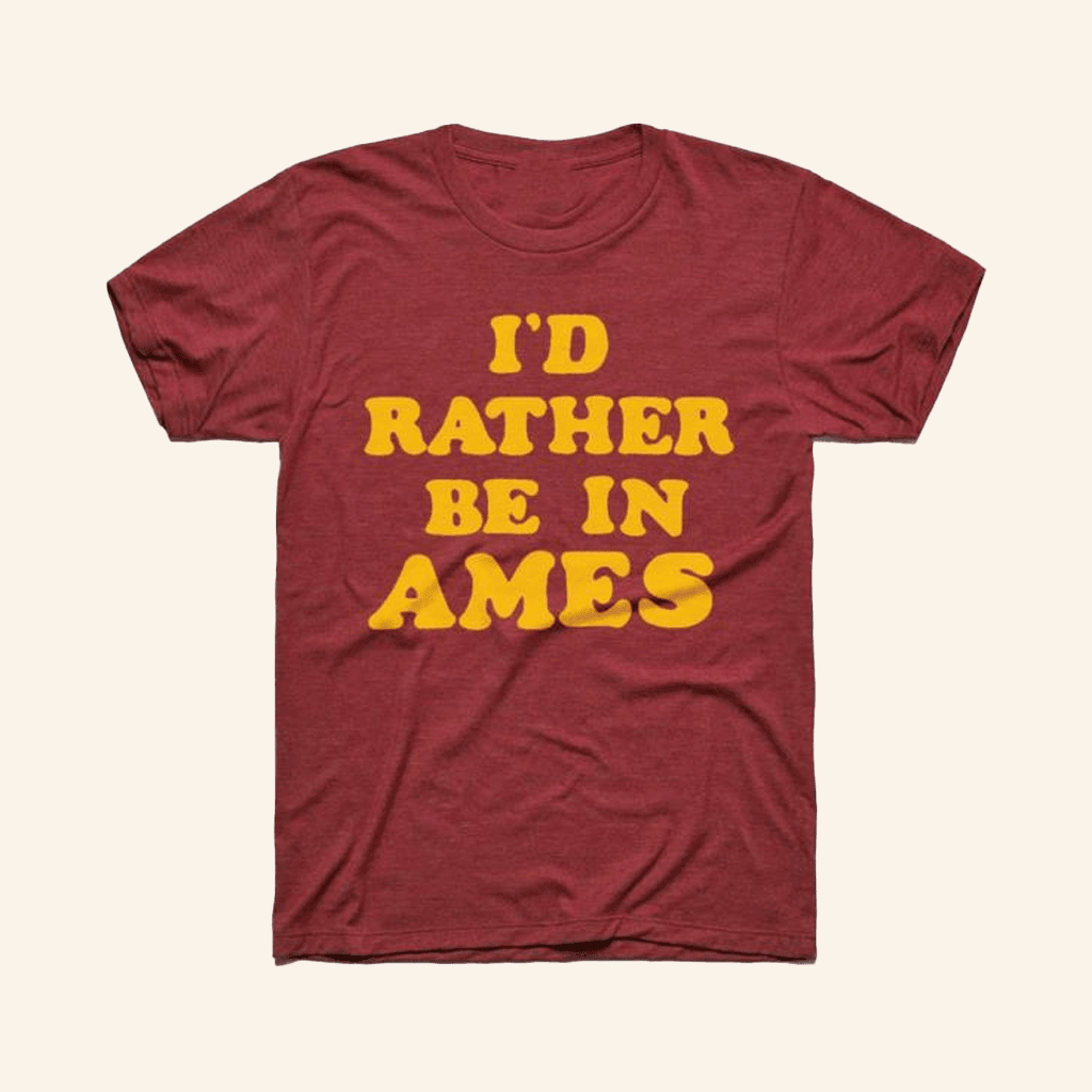 Charlie Hustle Merch I'd Rather Be In Ames Iowa T-Shirt Gifts For Friends Charlie Hustle Merch I'd Rather Be In Ames Iowa T-Shirt Gifts For Friends