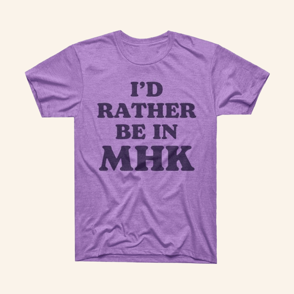 Charlie Hustle Merch I'd Rather Be In Mhk T-Shirt Gifts For Friends Charlie Hustle Merch I'd Rather Be In Mhk T-Shirt Gifts For Friends
