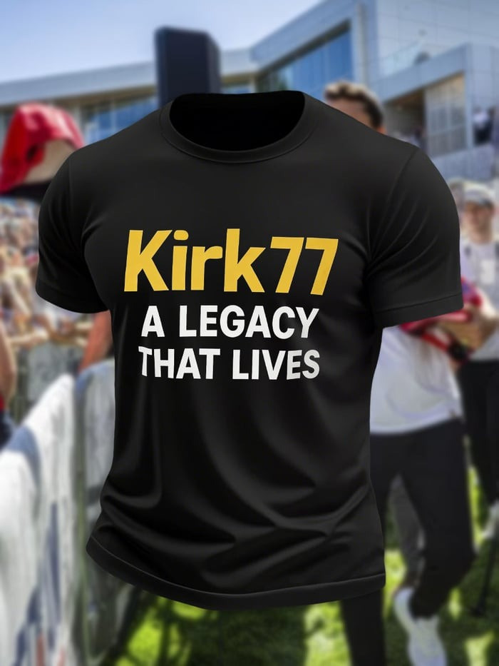 Charlie Kirk 77 Shirt Kirk77 A Legacy That Lives Shirt Elon Musk Kirk77 Merchandise Patriot Gifts