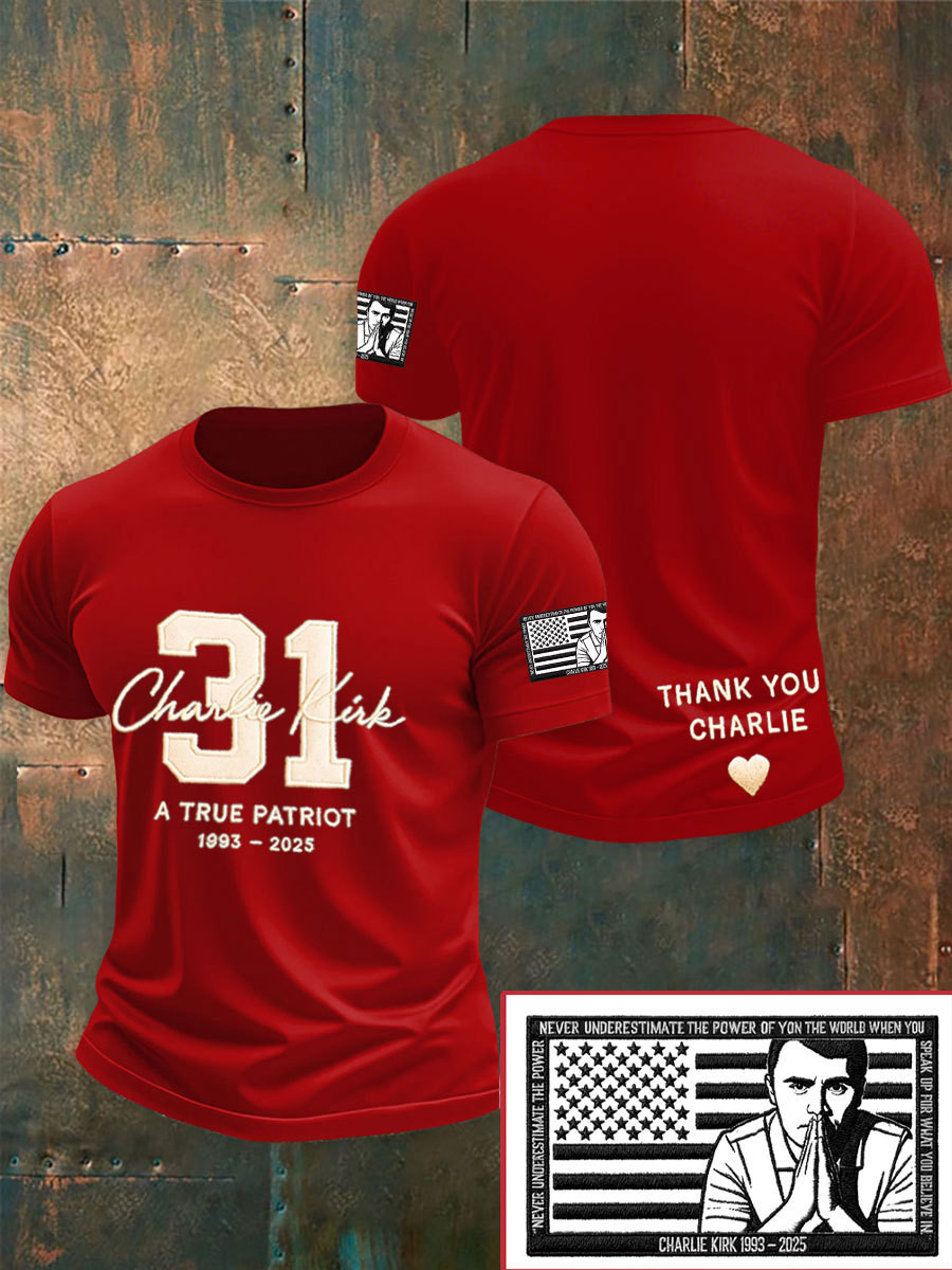 Charlie Kirk A True Patriot 31 T-Shirt Thank You Charlie Kirk Clothes Gifts For Patriots