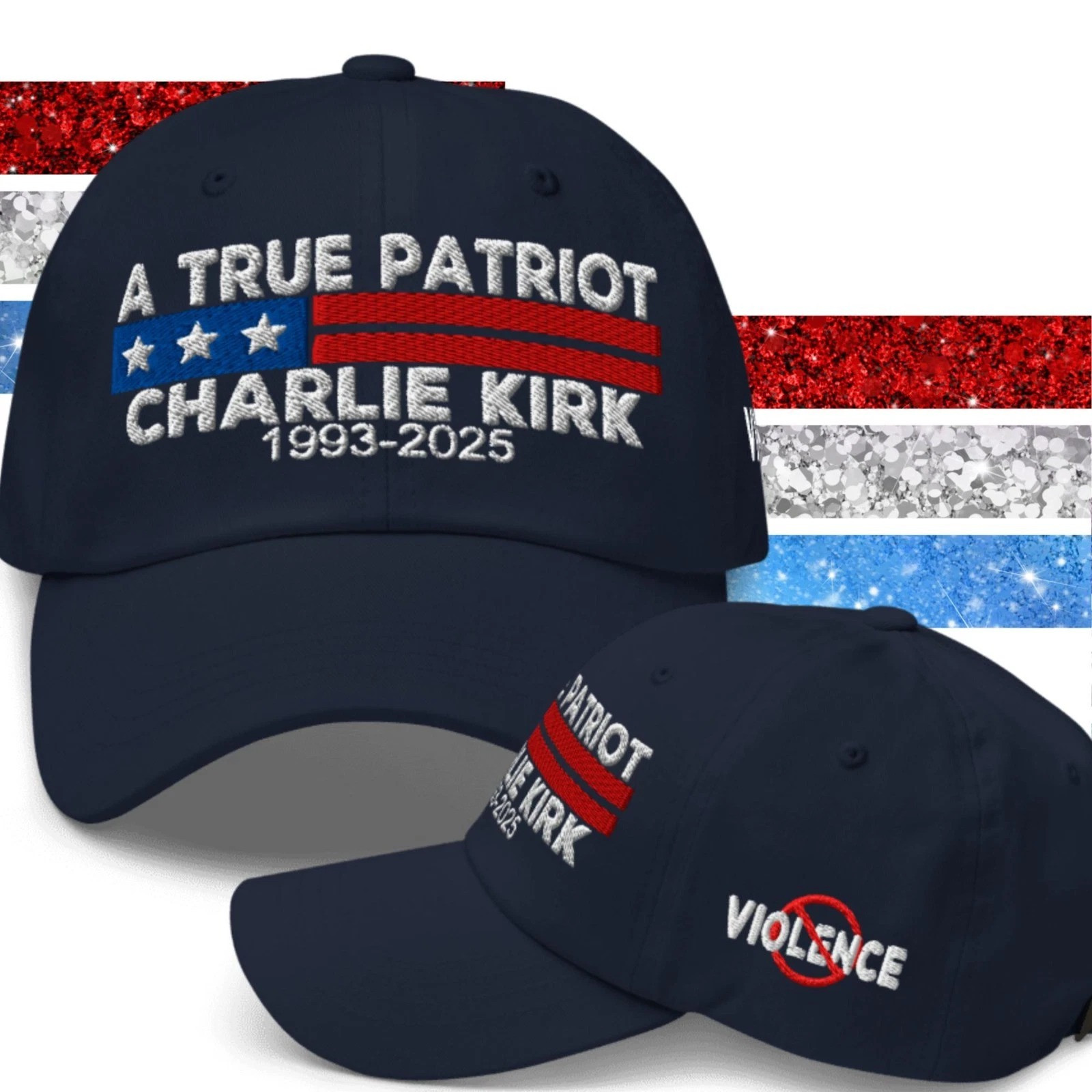 Charlie Kirk A True Patriot Cap 1993 2025 Violence Against MAGA Trump Hat Gifts