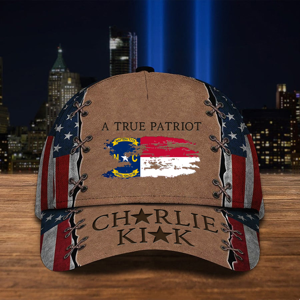 Charlie Kirk A True Patriot Hat Justice For Charlie Kirk Tar Heel Pride Cool Baseball Cap