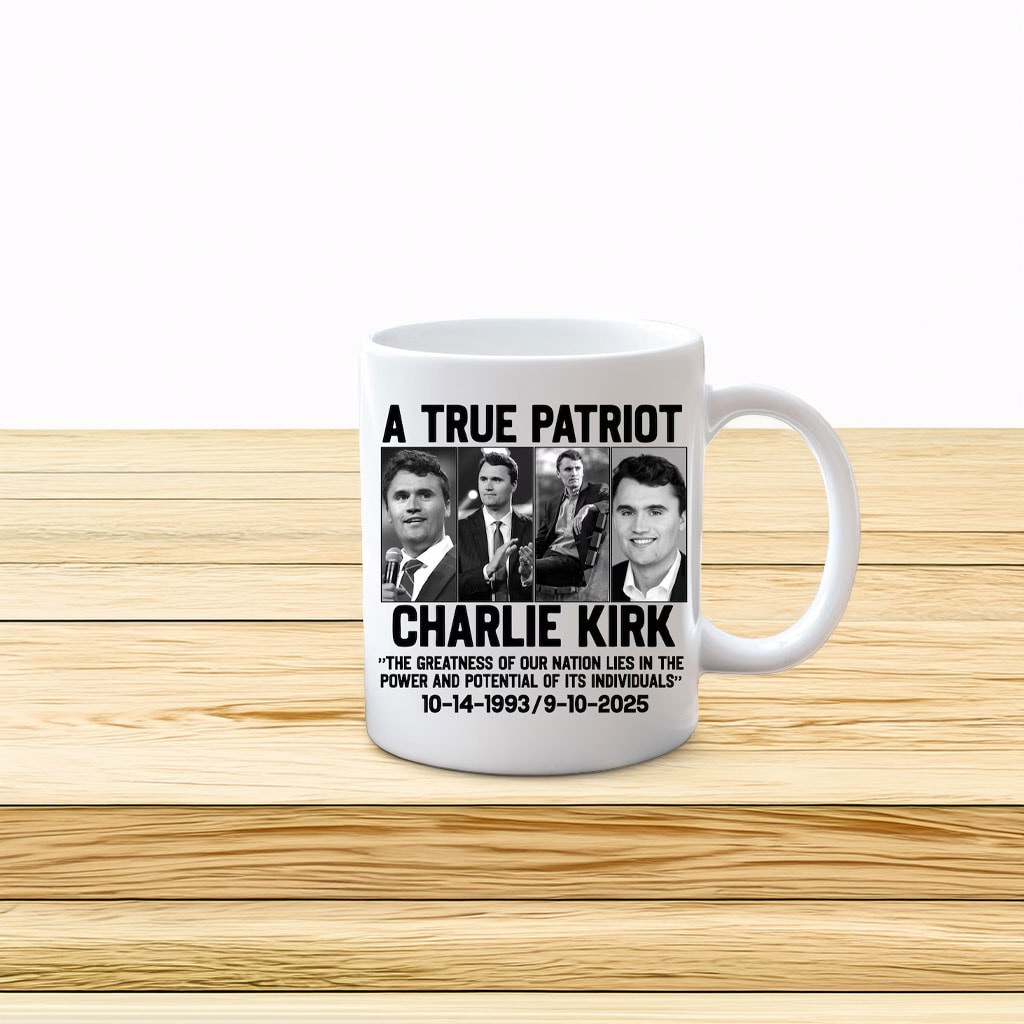 Charlie Kirk A True Patriot Mug RIP Charlie Kirk Merch Gifts For Maga Supporter