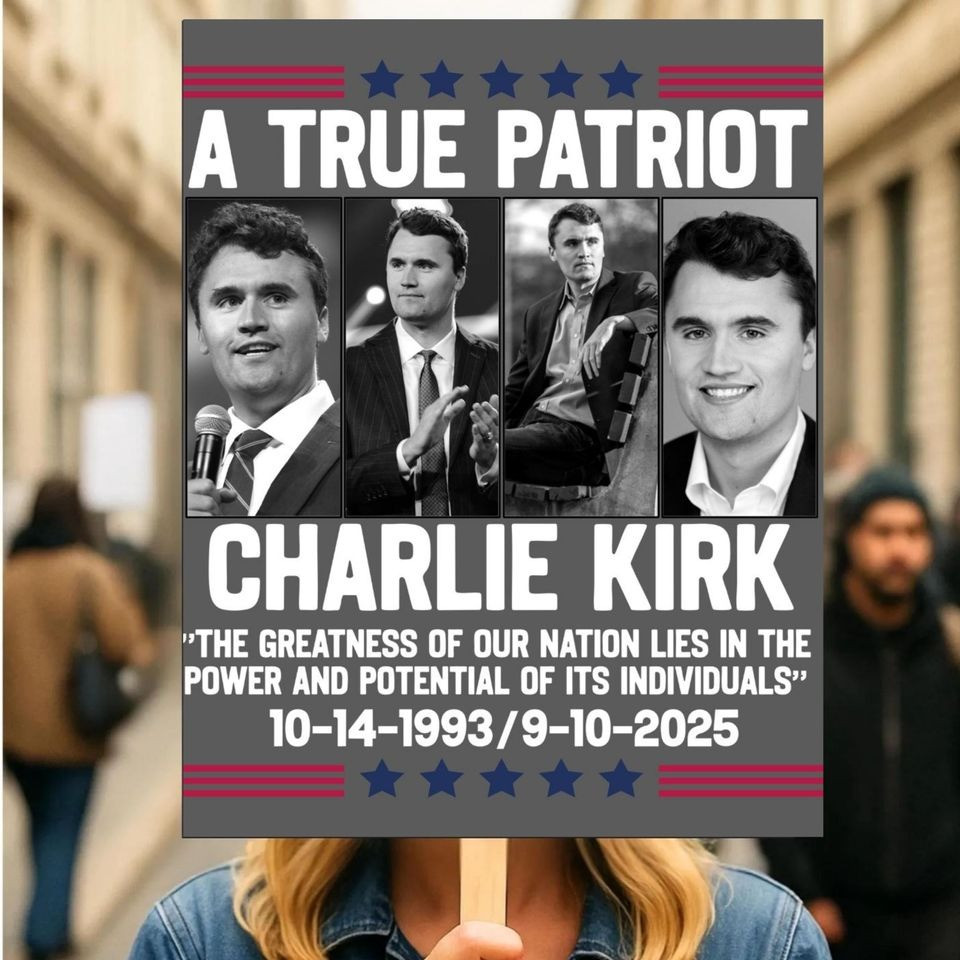 Charlie Kirk A True Patriot Poster RIP Charlie Kirk Merch Memorial Gifts
