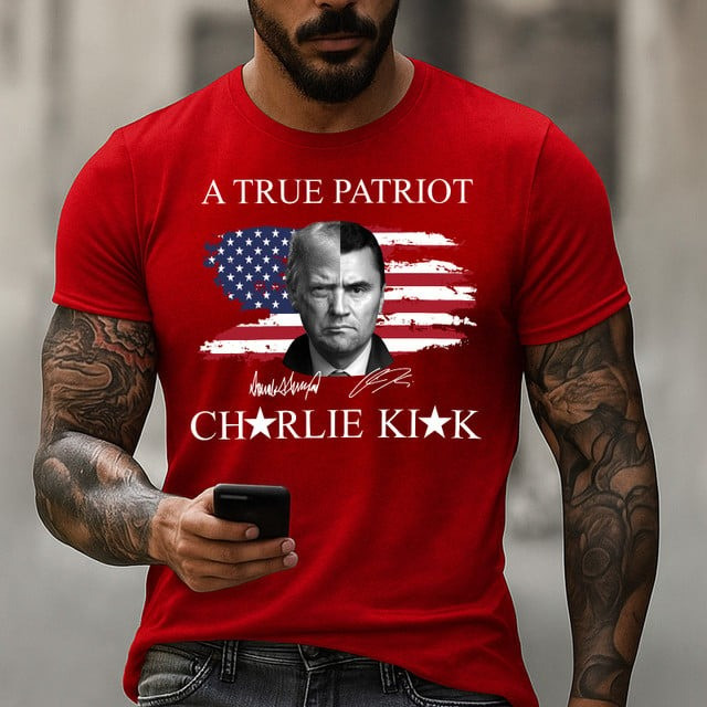 Charlie Kirk A True Patriot Red T-Shirt American Flag Merch Charlie Kirk Signed Gifts For Dad