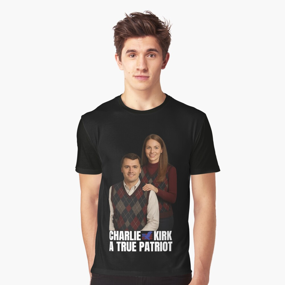 Charlie Kirk A True Patriot Shirt Charlie Kirk And His Wife T-Shirt Gift For Supporters