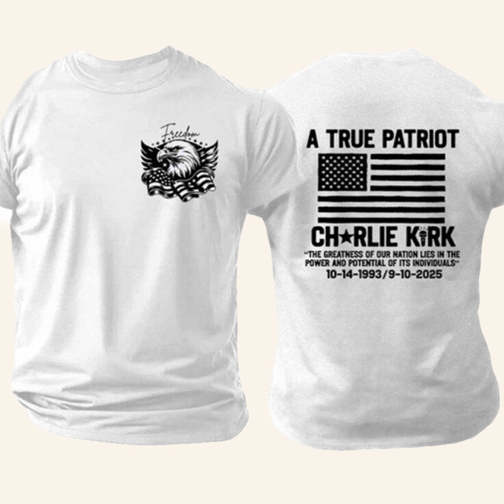 Charlie Kirk A True Patriot Shirt RIP Charlie Kirk Apparel Gifts For Father