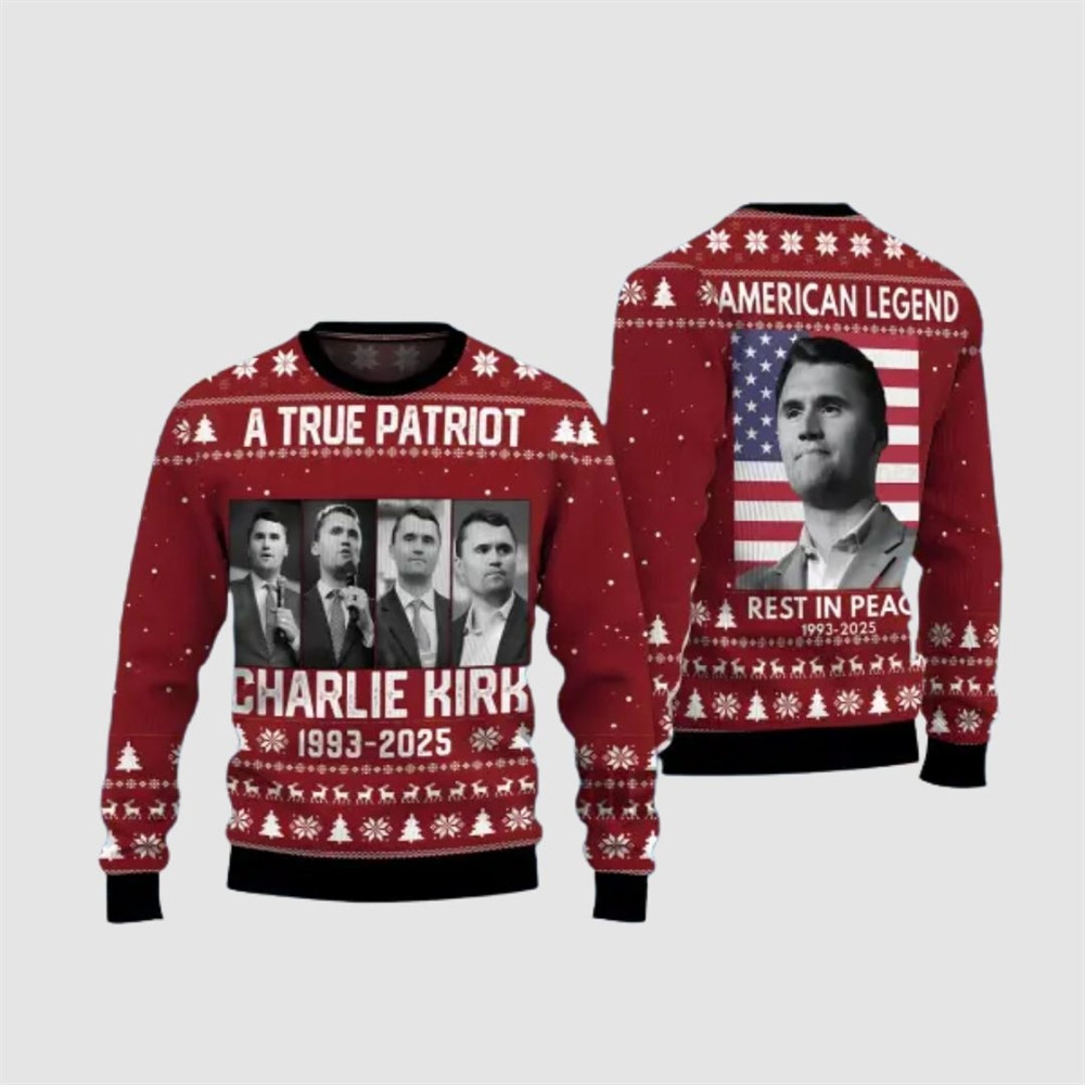 Charlie Kirk A True Patriot Ugly Christmas Sweaters Rest In Peace Freedom Charlie Kirk Shirt