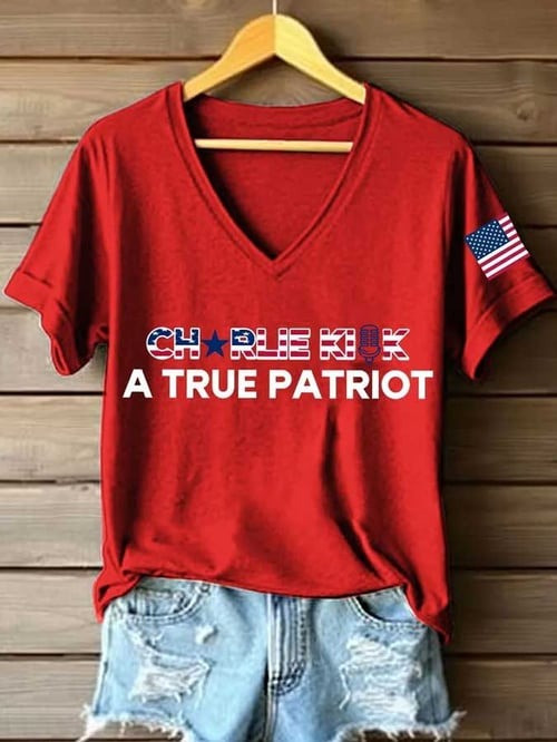 Charlie Kirk A True Patriot V-Neck Shirt USA TPUSA Freedom Charlie Kirk Shirt