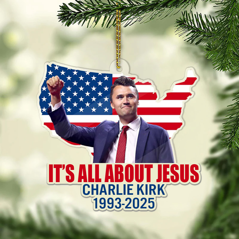 Charlie Kirk Acrylic Christmas Ornament It_s About Jesus Charlie Kirk 1993 2025 Christmas Decor
