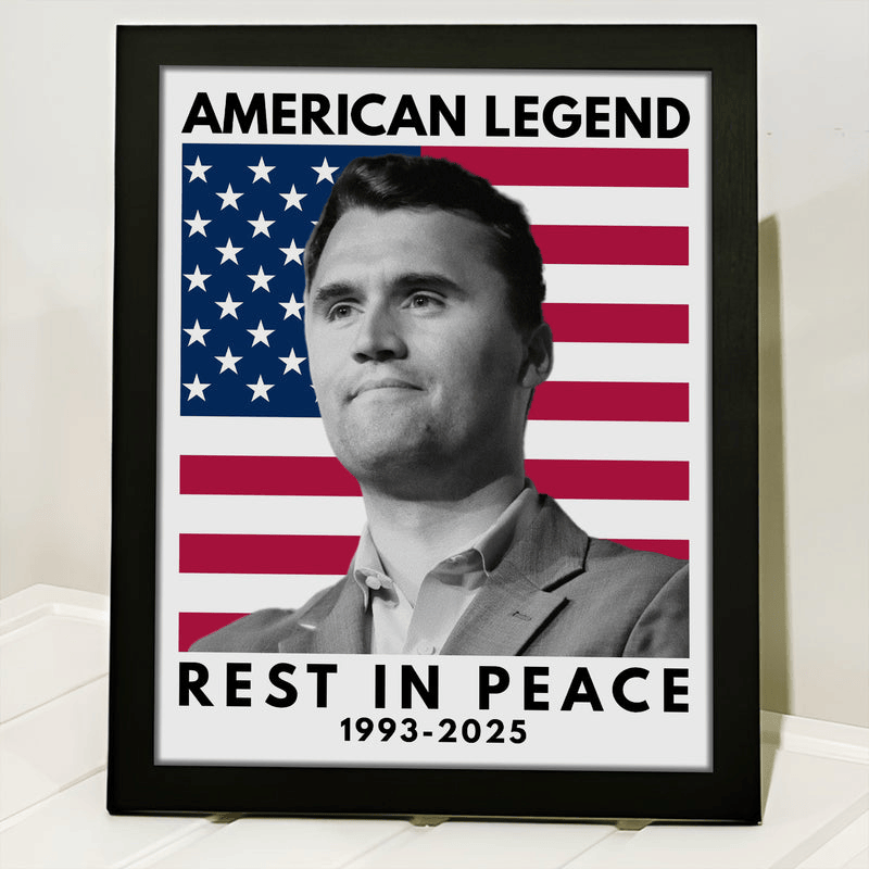 Charlie Kirk - America Legend Rest In Peace Poster Charlie Kirk Wall Art