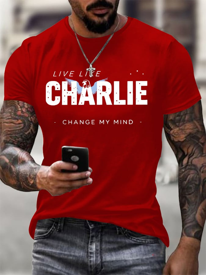 Charlie Kirk American T-shirt Live Like Charlie Kirk 47 Change My Mind Memorial Presents