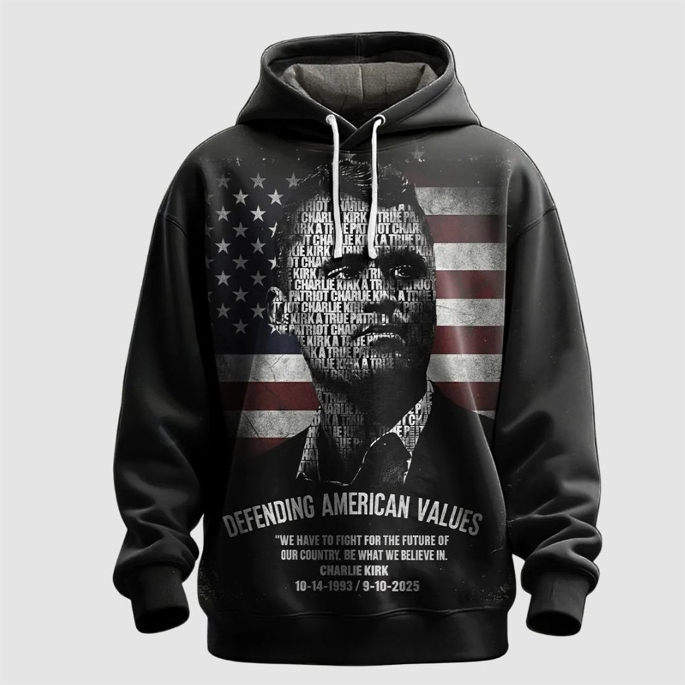 Charlie Kirk Defending American Values Hoodie We Have To Fight For The Future Merch Gifts