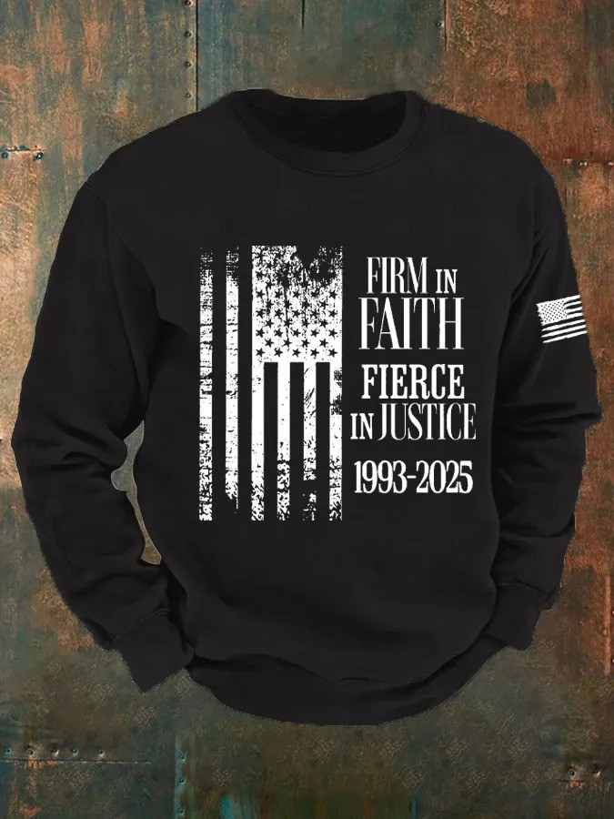 Charlie Kirk Firm in faith Fierce in justice Printed Long-sleeved Sweatshirt Best Gift For America Supporters