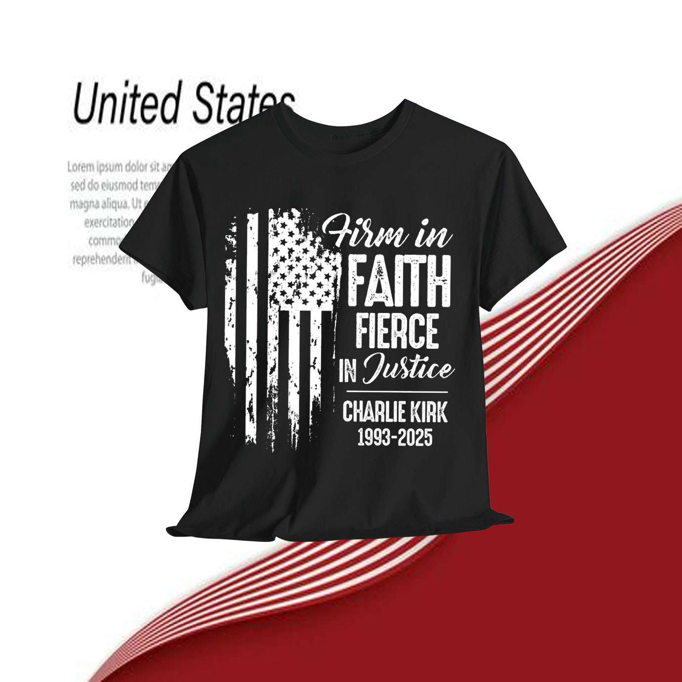 Charlie Kirk Firm In Faith Fierce In Justice Shirt