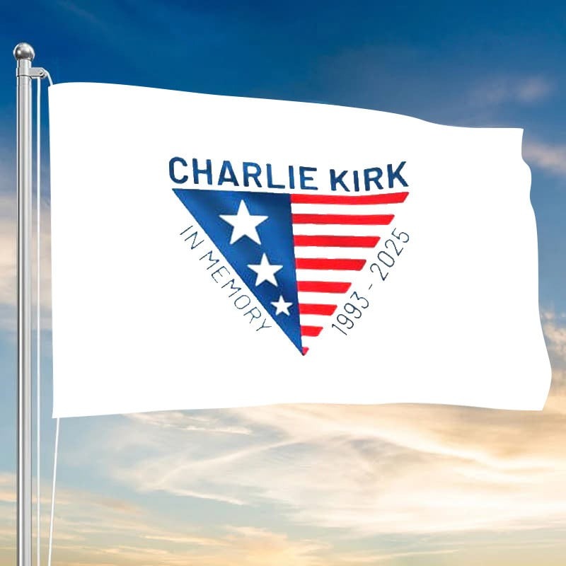 Charlie Kirk Flag In Memory Of Charlie Kirk 1993 2025 Memorial Gifts