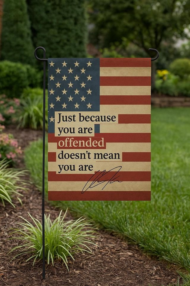 Charlie Kirk Flag Just Because You Are Offended Doesn't Mean You Are With Quote Outdoor Decor