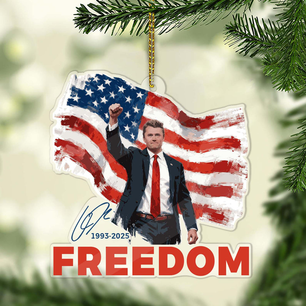 Charlie Kirk Freedom Acrylic Christmas Ornament In Memory Of Charlie Kirk Signed Xmas Decor