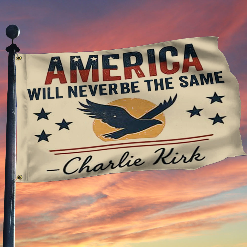 Charlie Kirk Freedom Flag America Will Never Be The Same Best Proud Gift For Supporters