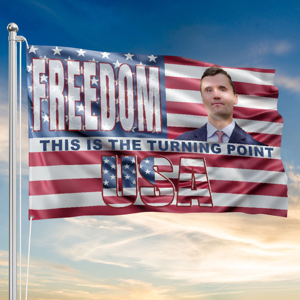 Charlie Kirk Freedom Flag This Is The Turning Point USA Best Outdoor Decorations