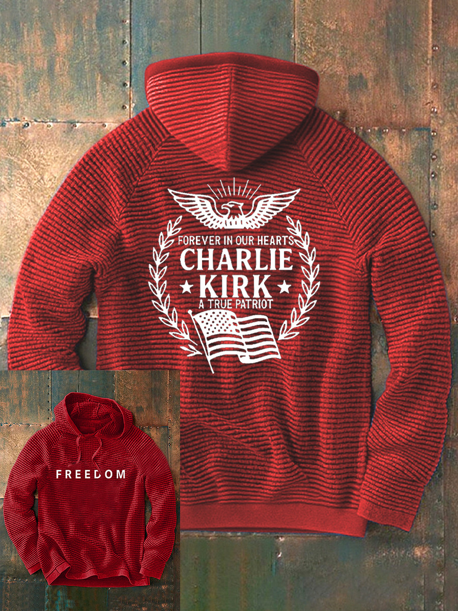 Charlie Kirk Freedom Hoodie Forever In Our Hearts Justice For Charlie Kirk Merchandise