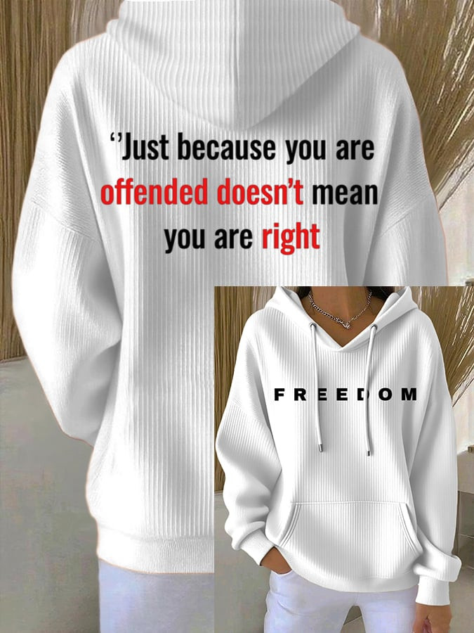Charlie Kirk Freedom Hoodie Just Because You're Offended Doesn't Mean You Are Right