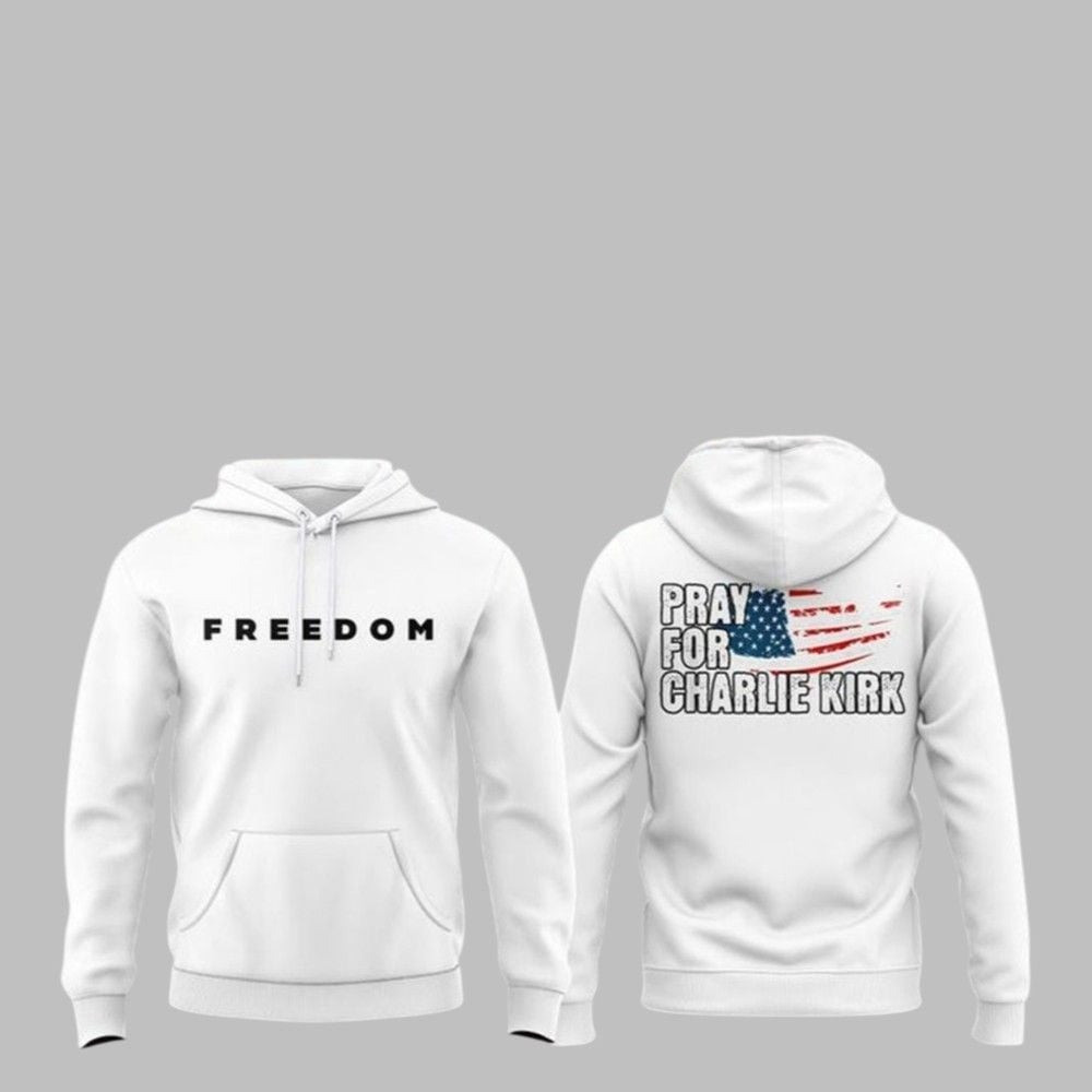 Charlie Kirk Freedom Hoodie Pray For Charlie Kirk Clothing Memorial Gifts