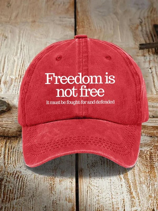 Charlie Kirk Freedom Is Not Free Hat It Must Be Fought For And Defeated Cap Gifts For Her