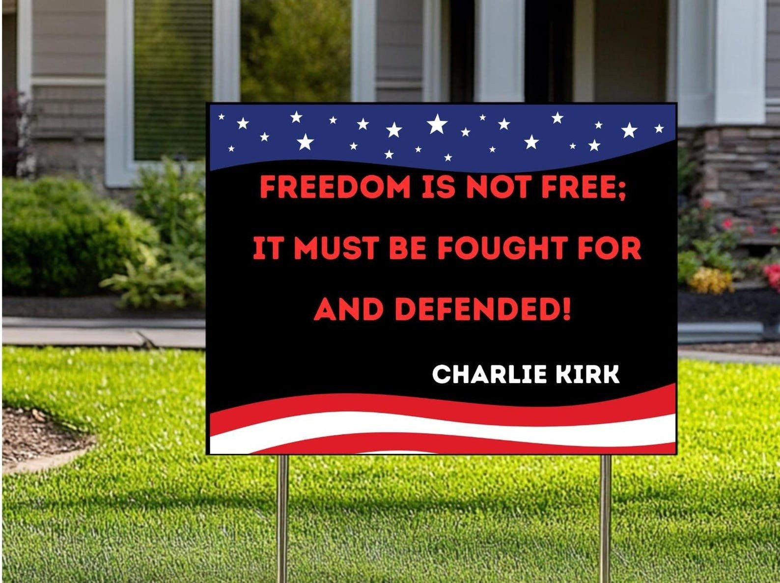 Charlie Kirk Freedom Lawn Sign Freedom Is Not Free Political Outdoor Decor