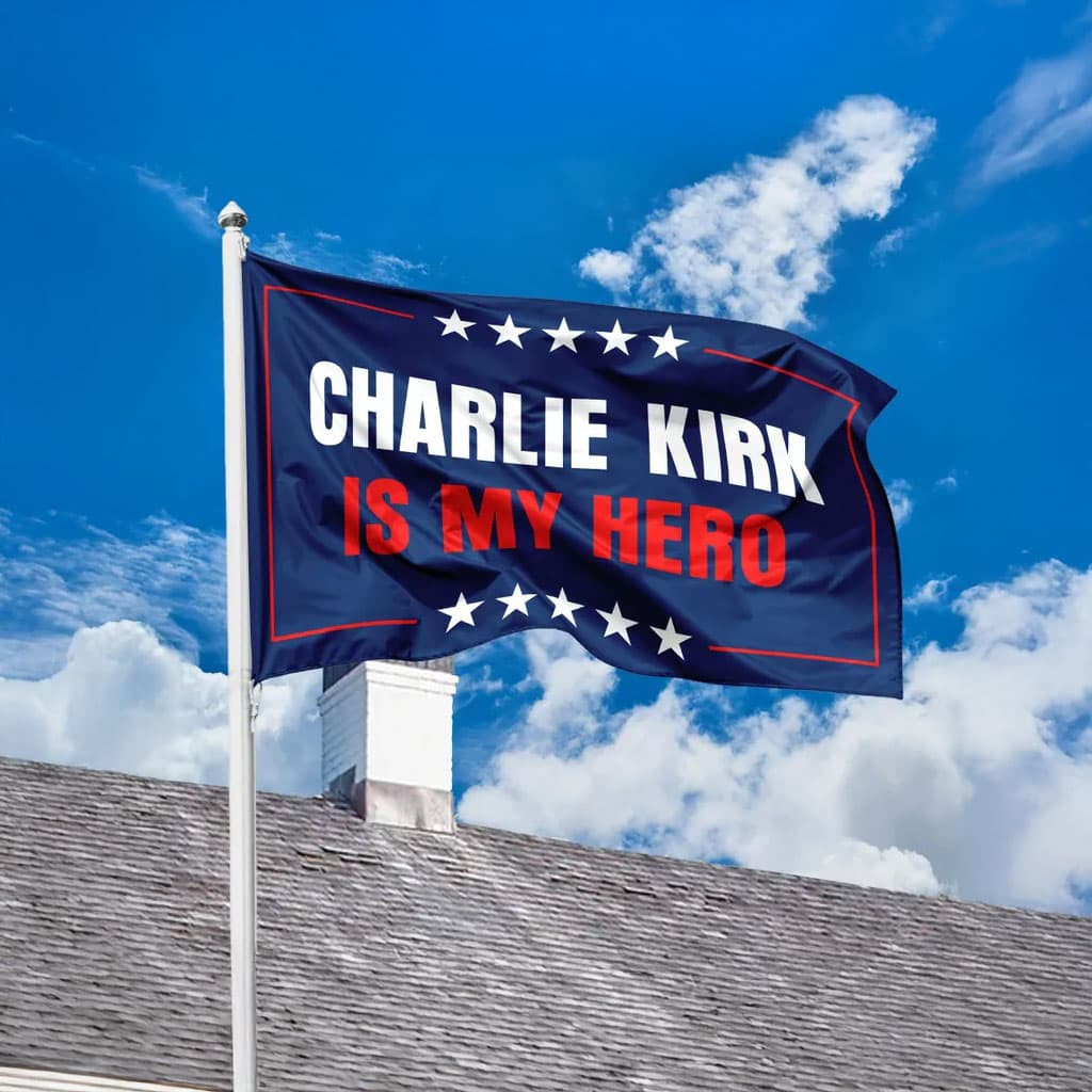Charlie Kirk Freedom Merch Charlie Kirk Is My Hero Flag Unique Charlie Kirk Merch Ideas