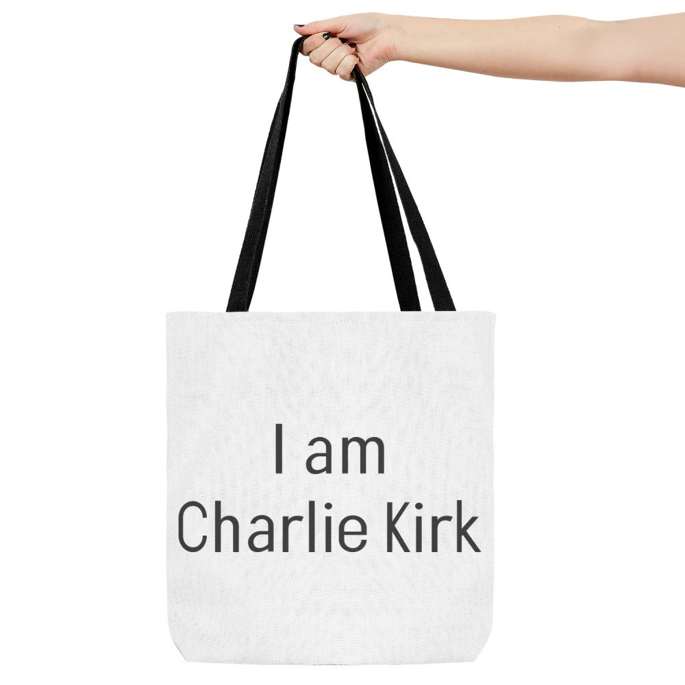 Charlie Kirk Freedom Merch Tote Bag I Am Charlie Kirk Charlie Kirk Memorial Present