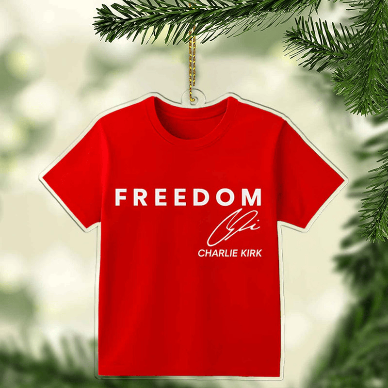 Charlie Kirk Freedom Shirt Acrylic Ornament Freedom Ornament Charlie Kirk Tribute Keepsake