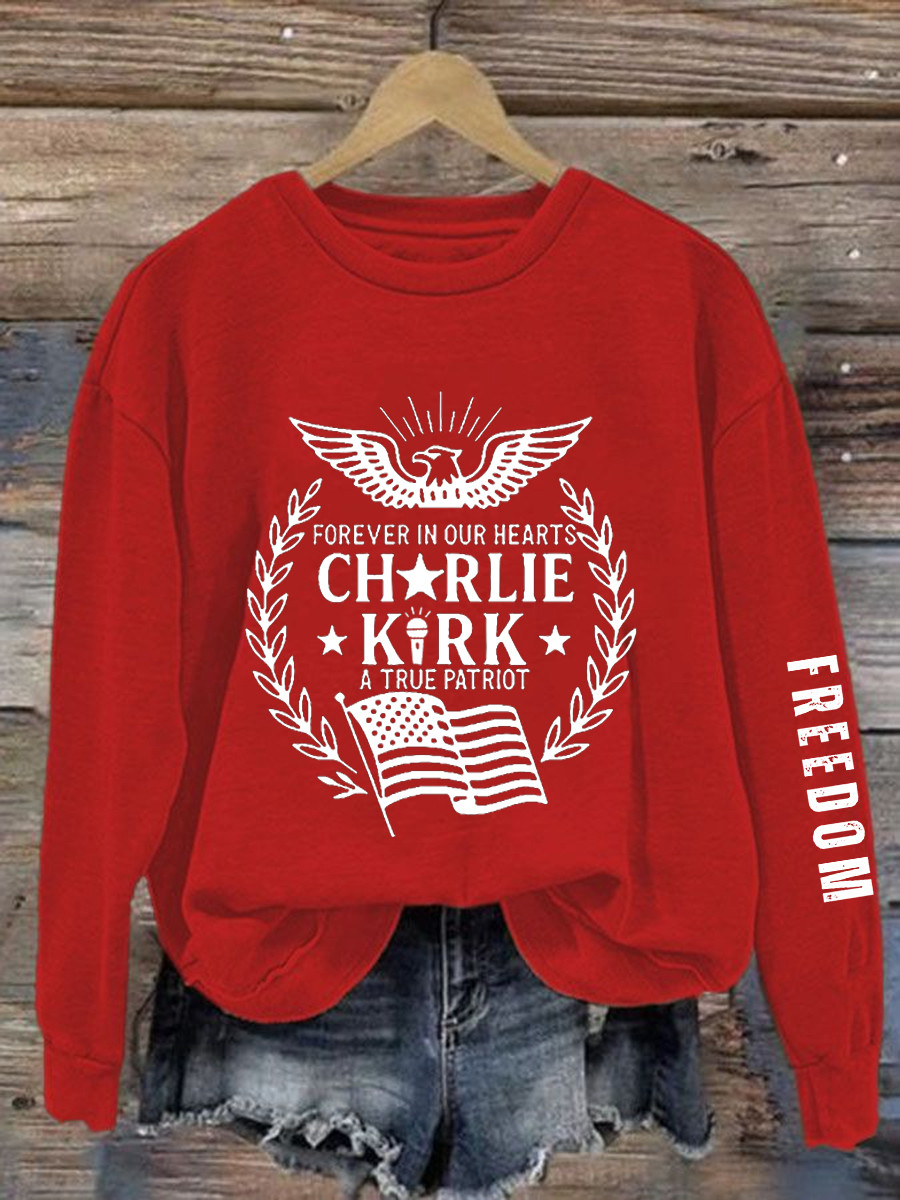 Charlie Kirk Freedom Sweatshirt Forever In Our Hearts Justice For Charlie Tribute Clothing