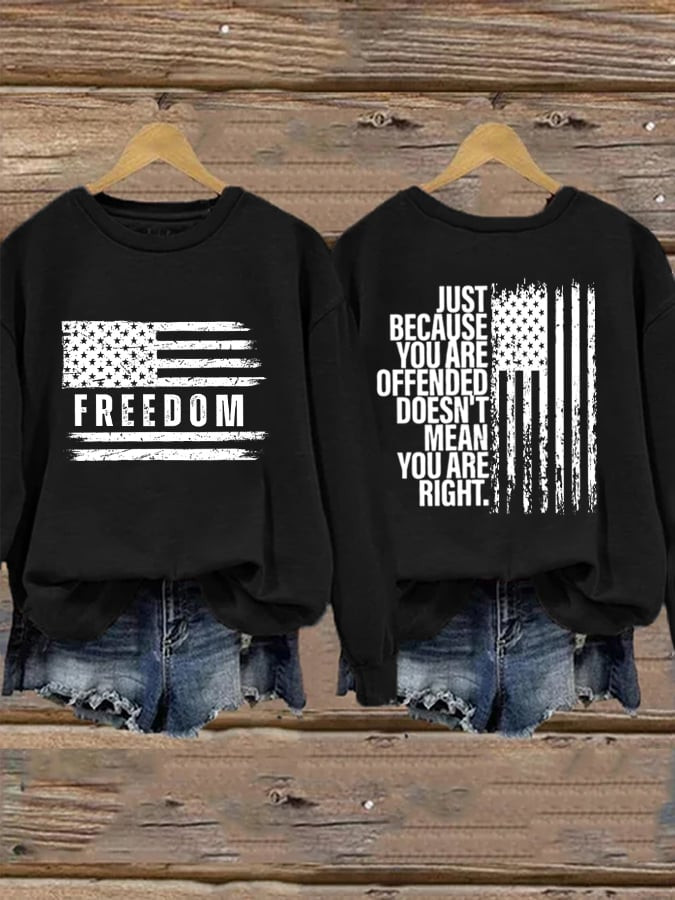 Charlie Kirk Freedom Sweatshirt Just Because You're Offended Charlie Kirk Tribute
