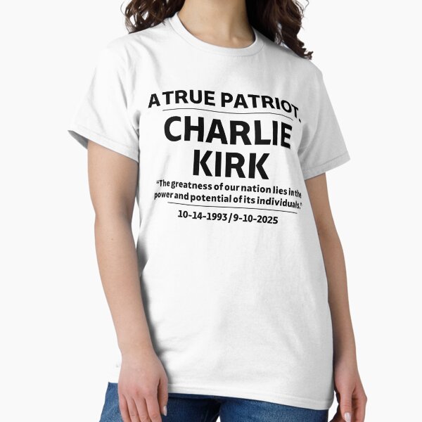 Charlie Kirk Freedom T-shirt A True Patriot 1993 2025 Best Proud Gift For Patriotics