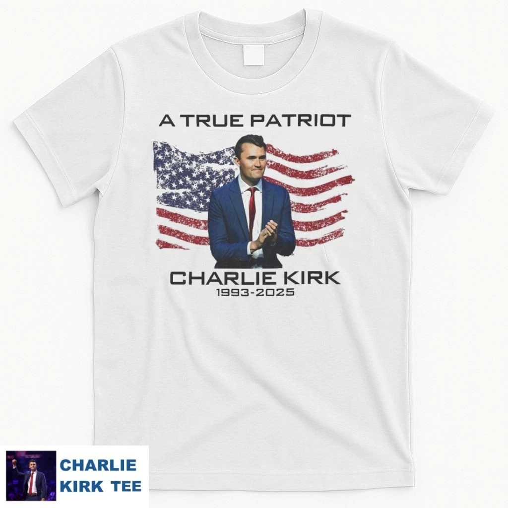 Charlie Kirk Freedom T-shirt A True Patriot Charlie Kirk 1993 2025 Proud Merch For Activist