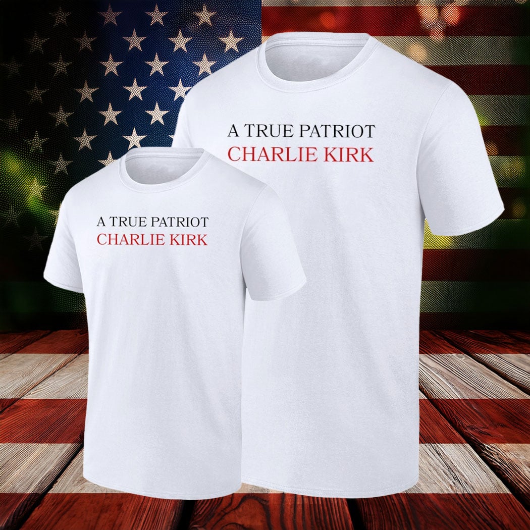 Charlie Kirk Freedom T-shirt Charlie Kirk A True Patriot MAGA Merch Best Patriotic Gifts
