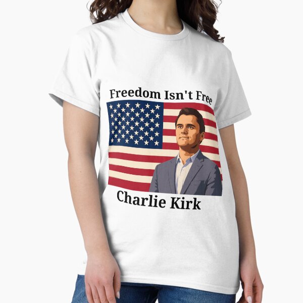 Charlie Kirk Freedom T-shirt Freedom Isn't Free 1993 2025 Best Gifts For Patriotics