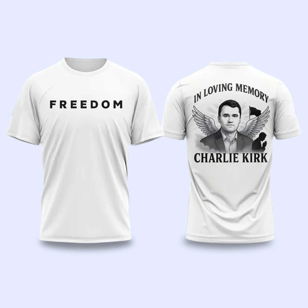 Charlie Kirk Freedom T-Shirt In Loving Memory Gifts For Patriots