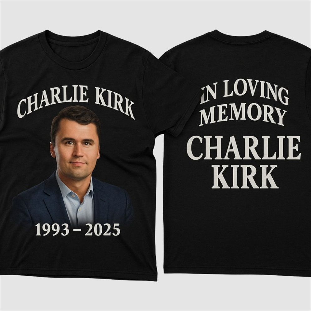 Charlie Kirk Freedom T-Shirt In Loving Memory Of Charlie Kirk 47 Best Proud Merch Gifts