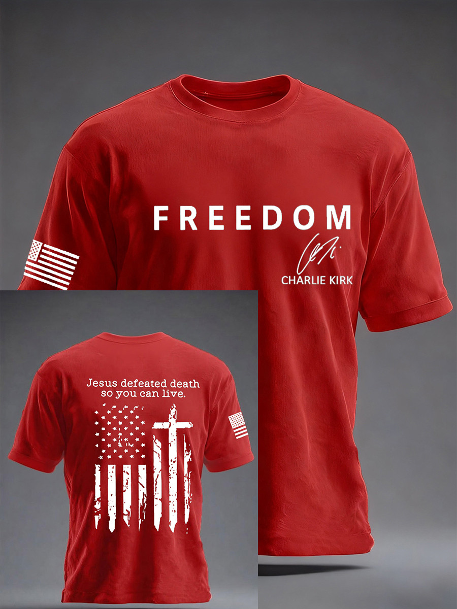Charlie Kirk Freedom T-Shirt Jesus Defeated Death Signed Freedom TPUSA Charlie Kirk Apparel