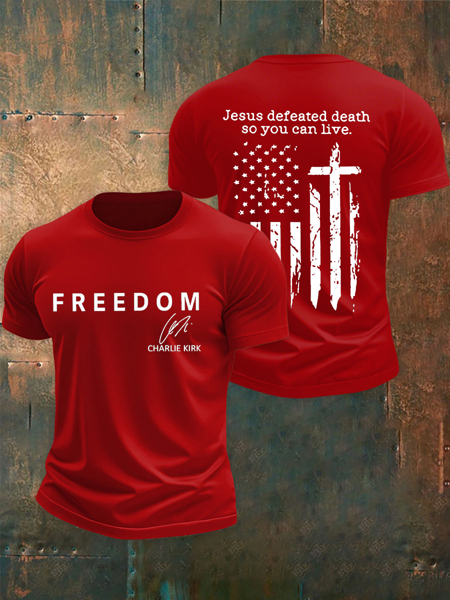 Charlie Kirk Freedom T-Shirt Jesus Defeated Death So You Can Live Merch Signed Memorial Gifts