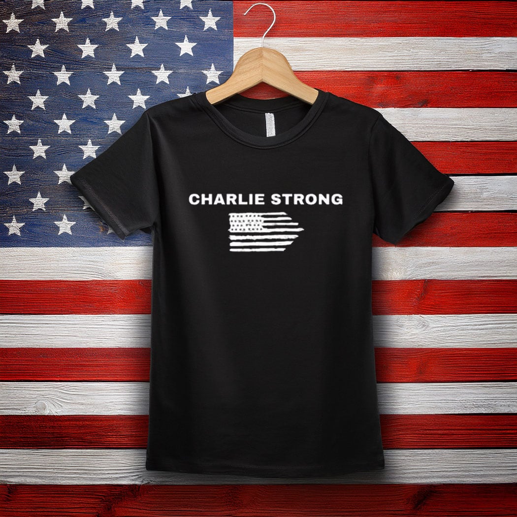 Charlie Kirk Freedom T-shirt Justice Charlie Strong 1993 2025 MAGA Best Clothing Merch