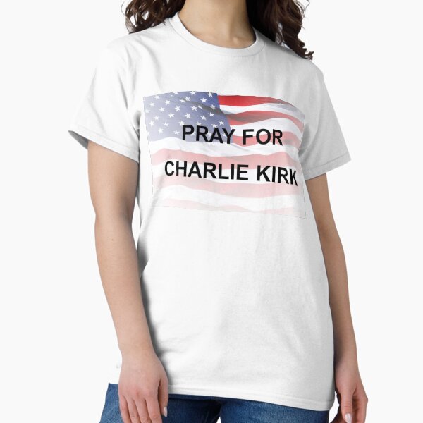 Charlie Kirk Freedom T-shirt Pray For Charlie American Flag Best Patriotic Mom