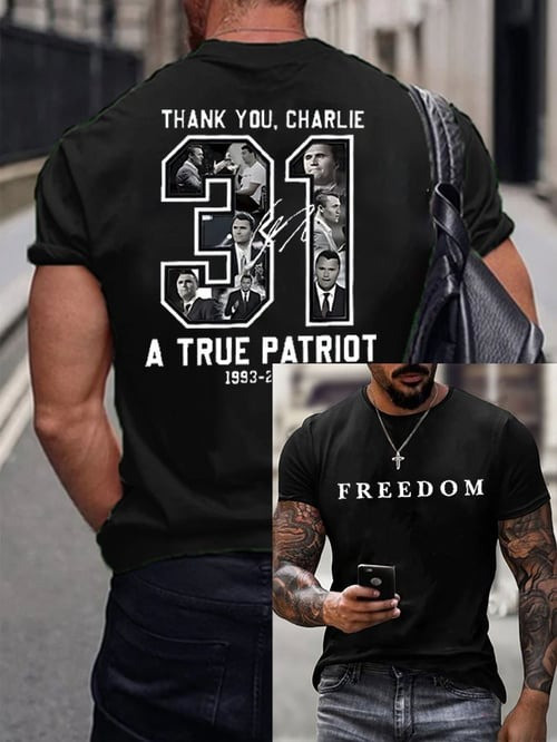 Charlie Kirk Freedom T-Shirt Thank You Charlie A True Patriot 31 1993 2025 Memorial Shirt
